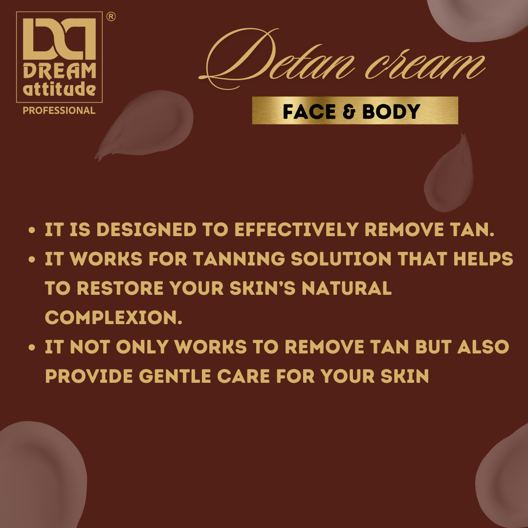 Detan cream (face & body]